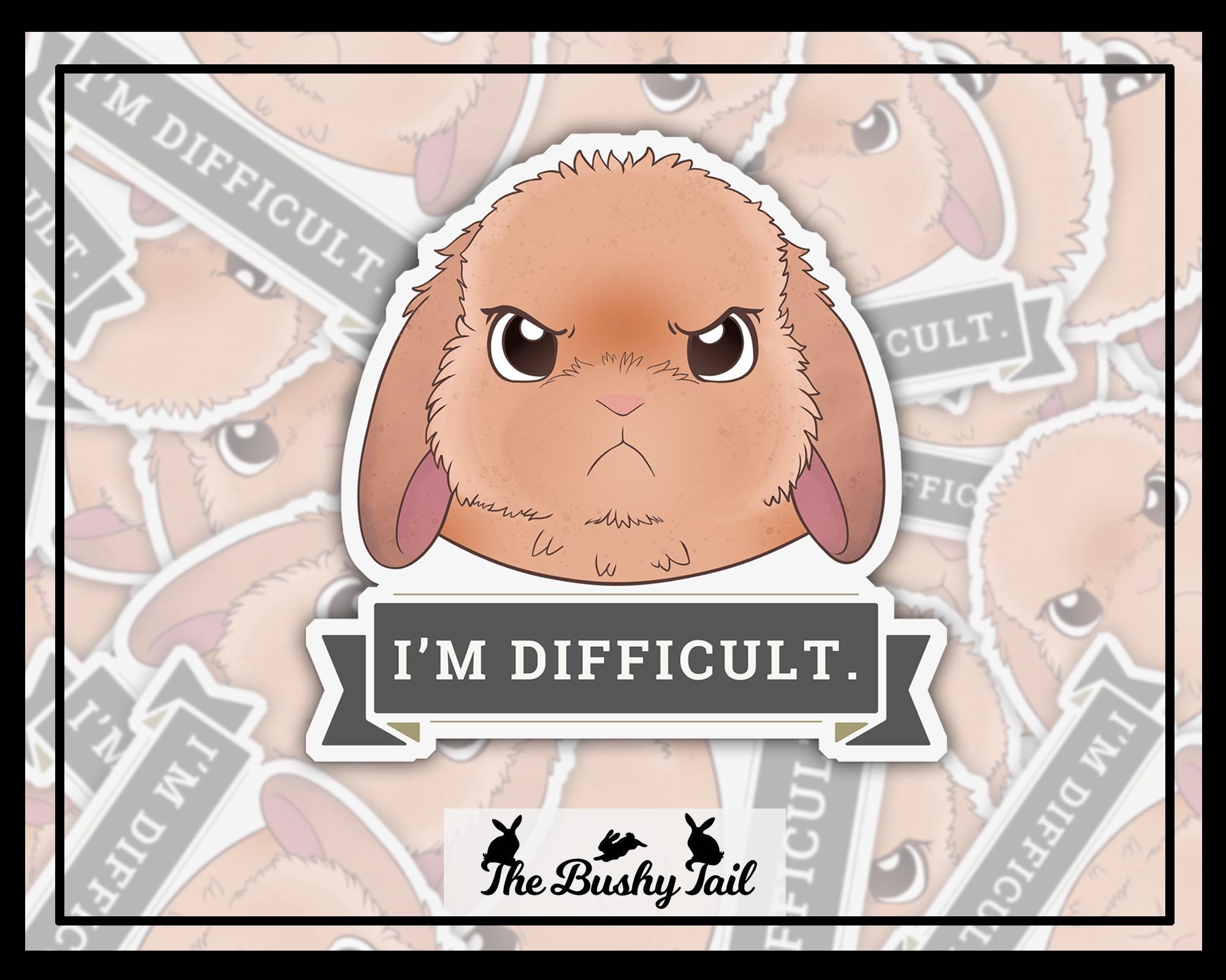 I'm Difficult Bunny Sticker: Waterproof Laptop Decal