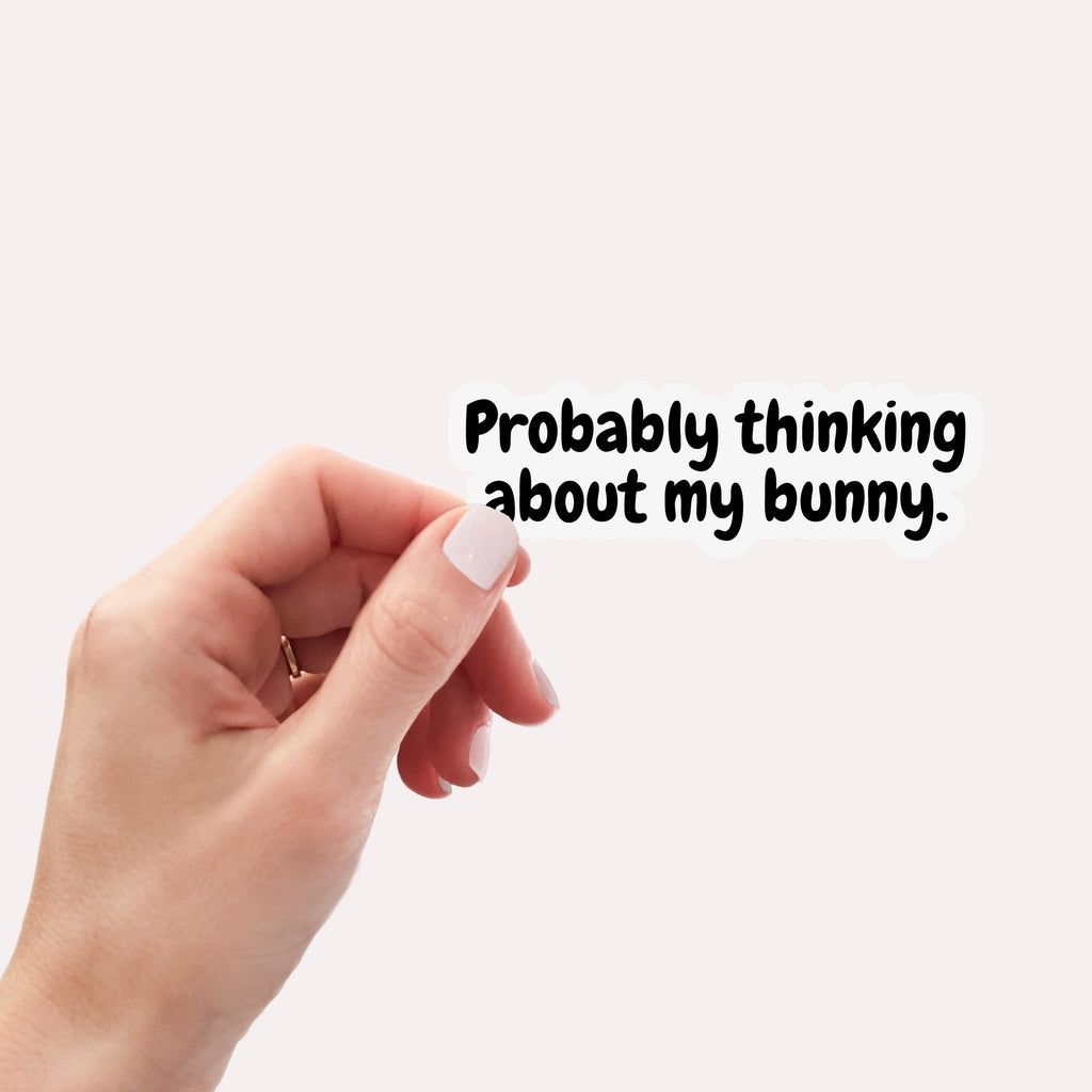 Probably Thinking About Bunny Sticker: Waterproof Laptop Decal