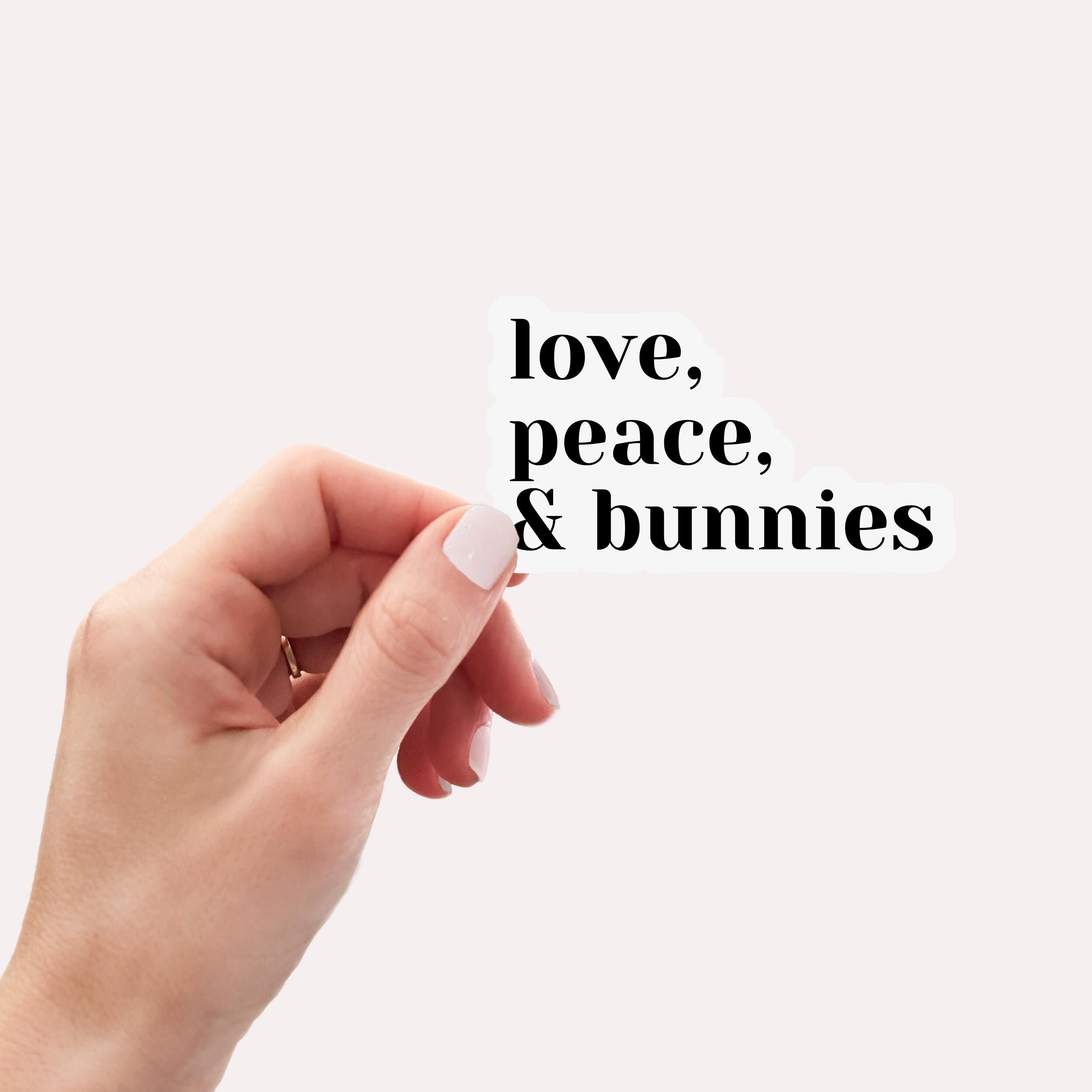 Love, Peace & Bunnies Sticker - Waterproof Glossy Decal